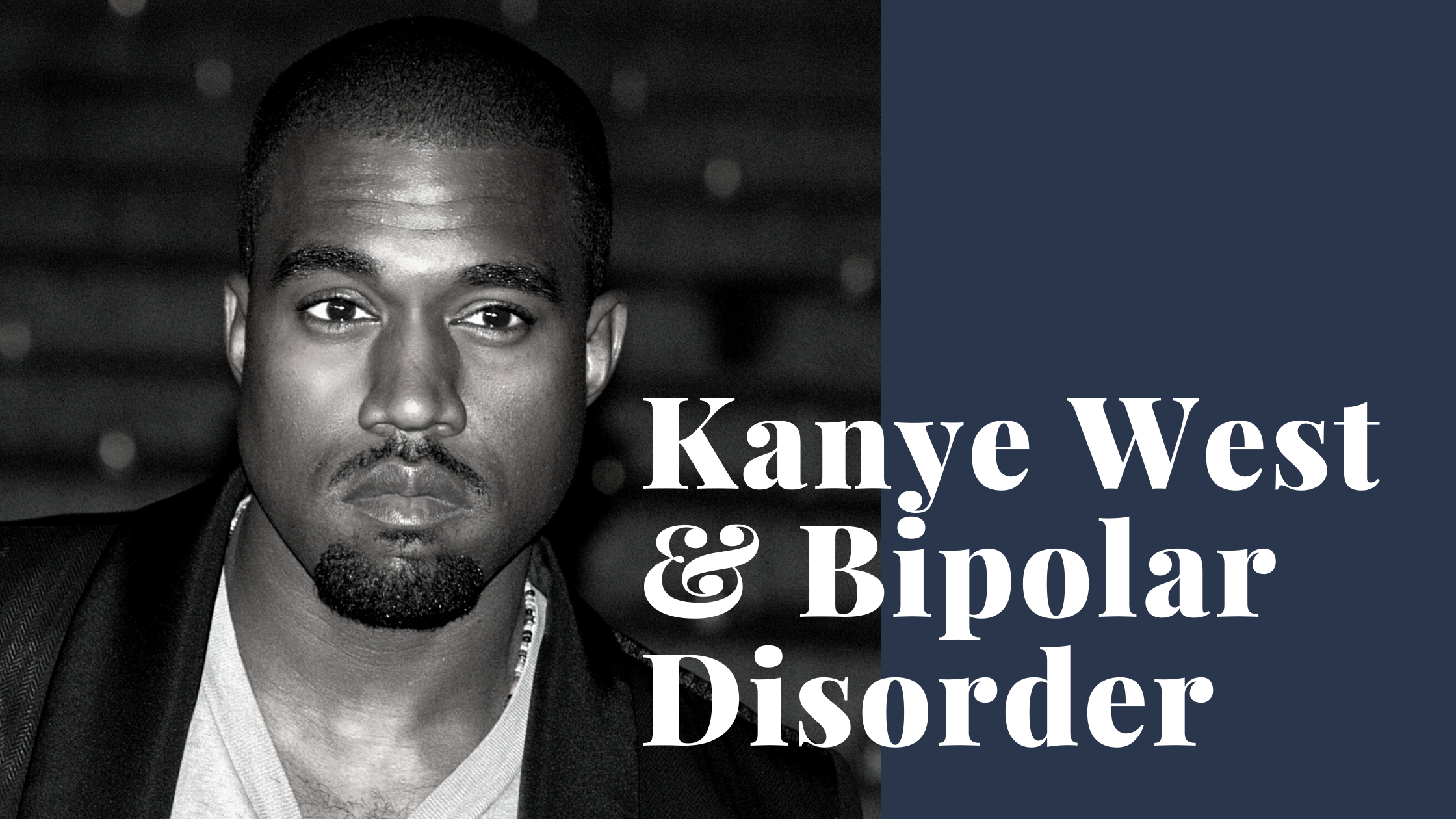 Bipolar Disorder & Kanye